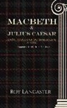 Roy Lancaster - Macbeth and Julius Caesar