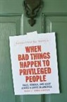 Dara Z. Strolovitch, Prof Dara Z Strolovitch, Prof. Dara Z. Strolovitch - When Bad Things Happen to Privileged People