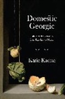Katie Kadue - Domestic Georgic