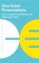 Bloomsbury Publishing Plc, Bloomsbury Publishing - Give Great Presentations