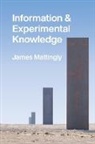 James Mattingly - Information and Experimental Knowledge