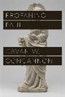 Cavan W Concannon, Cavan W. Concannon, Concannon Cavan W. - Profaning Paul
