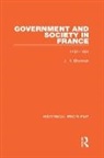 J. H. Shennan - Government and Society in France