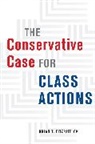 Brian T Fitzpatrick, Brian T. Fitzpatrick - Conservative Case for Class Actions