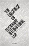 d'Aspremont, Jean D'' (Professor of International La Aspremont, Jean d' (Professor of International Law at Sciences Po School of Law and Chair of Public International Law Aspremont, Aspremont Jean d', Jean D'Aspremont - Discourse on Customary International Law