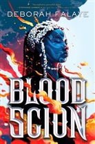 Deborah Falaye, FALAYE DEBORAH - Blood Scion