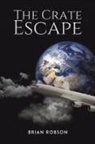 Brian Robson - The Crate Escape