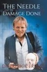 Dr Patrick Treacy, Patrick Treacy - The Needle and the Damage Done