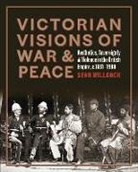Sean Willcock - Victorian Visions of War and Peace
