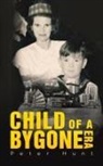 Peter Hunt - Child of a Bygone Era
