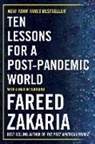 Fareed Zakaria, Fareed Zakarias - Ten Lessons For A Post Pandemic World