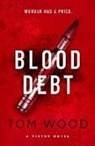TOM WOOD, Tom Wood - Blood Debt