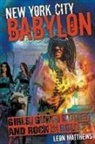 Leon Matthews - New York City Babylon