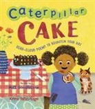 Matt Goodfellow, Krina Patel-Sage - Caterpillar Cake
