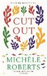 Michele Roberts, Michèle Roberts - Cut Out
