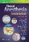 Barash, Christopher Connor, Christopher W. Connor, Bruce F. Cullen, Natalie Holt, Natalie F. Holt... - Clinical Anesthesia Fundamentals: Print + Ebook with Multimedia