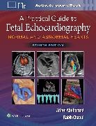 Alfred Z. Abuhamad, Abuhamad Alfred Z., Rabih Chaoui, Chaoui Rabih - A Practical Guide to Fetal Echocardiography