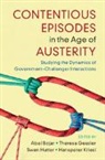 Abel (European University Institute Bojar, Abel Bojar, Abel (European University Institute Bojar, Theresa Gessler, Swen Hutter, Swen (Freie Universitat Berlin) Hutter... - Contentious Episodes in the Age of Austerity