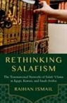 Ismail, Raihan Ismail, Raihan (Australian Research Council Decra Ismail, Raihan (Australian Research Council DECRA fellow and a Senior Lecturer Ismail, Ismail Raihan - Rethinking Salafism