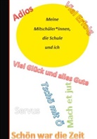 Sandra Fee-König - Meine Mitschüler*innen, die Schule und ich