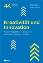 Manfred Pfiffner, Su Schrödter, Susanne Schrödter, Saskia Sterel - Kreativität und Innovation