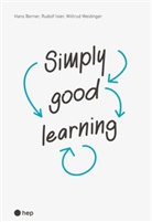 Hans Berner, Rudolf Isler, Wiltrud Weidinger - Simply good learning