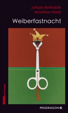 Jürge Reitemeier, Jürgen Reitemeier, Wolfram Tewes - Weiberfastnacht