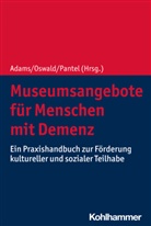 Ann-Katrin Adams, Fran Oswald, Frank Oswald, Johannes Pantel - Museumsangebote für Menschen mit Demenz