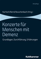 Ka Koch, Kai Koch, Ka Koch (Prof. Dr. phil.), Kai Koch (Prof. Dr. phil.), Reuschenbach, Bernd Reuschenbach... - Konzerte für Menschen mit Demenz