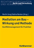 Marcus Becker, Klaus Heinzerling, Martin Jung, Bern Kochendörfer, Bernd Kochendörfer, Tillman Prinz... - Mediation am Bau - Wirkung und Methode