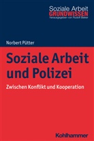 Norbert Pütter, Rudol Bieker, Rudolf Bieker - Soziale Arbeit und Polizei