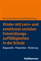 Stefa Blumenthal, Stefan Blumenthal, Yvonn Blumenthal, Yvonne Blumenthal, Kathrin Mahlau - Kinder mit Lern- und emotional-sozialen Entwicklungsauffälligkeiten in der Schule
