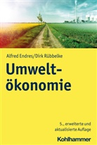Alfre Endres, Alfred Endres, Dirk Rübbelke - Umweltökonomie