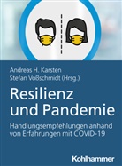 Andrea Hermann Karsten, Andreas Hermann Karsten, Andreas H. Karsten, Andreas Hermann Karsten, Vossschmidt, Vossschmidt... - Resilienz und Pandemie