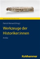 Patric Reinard, Patrick Reinard - Werkzeuge der Historiker:innen