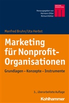 Manfre Bruhn, Manfred Bruhn, Uta Herbst, DILLER, Herman Diller, Hermann Diller... - Marketing für Nonprofit-Organisationen