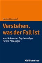 Manfred Gerspach, Manfred (Prof. Dr.) Gerspach - Verstehen, was der Fall ist