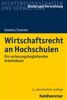 Kai-Thorste Zwecker, Kai-Thorsten Zwecker, Kai-Thorsten (Prof. Dr.) Zwecker, Kathrin Zwecker - Wirtschaftsrecht an Hochschulen