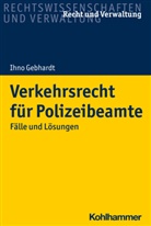 Ihno Gebhardt - Verkehrsrecht für Polizeibeamte