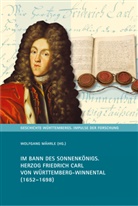 Geschichts- und Altertumsverein, Geschichts- und Altertumsverein, Wolfgan Mährle, Wolfgang Mährle, Württembergischer Geschichts- und Altertums-Verein - Im Bann des Sonnenkönigs