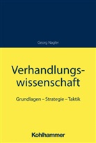 Georg Nagler - Verhandlungswissenschaft