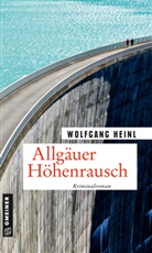 Wolfgang Heinl - Allgäuer Höhenrausch