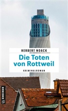 Herbert Noack - Die Toten von Rottweil