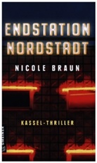 Nicole Braun - Endstation Nordstadt