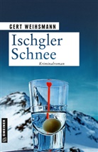 Gert Weihsmann - Ischgler Schnee