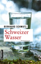 Bernhard Schmutz - Schweizer Wasser