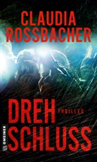 Claudia Rossbacher - Drehschluss