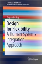 Guy André Boy - Design for Flexibility