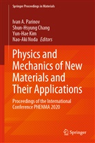 Shun-Hsyun Chang, Shun-Hsyung Chang, Yun-Hae Kim, Yun-Hae Kim et al, Nao-Aki Noda, Ivan A. Parinov - Physics and Mechanics of New Materials and Their Applications
