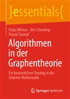 Katj Mönius, Katja Mönius, Jör Steuding, Jörn Steuding, Pascal Stumpf - Algorithmen in der Graphentheorie